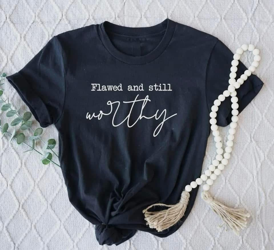 Flawed & Still Worthy- in stock