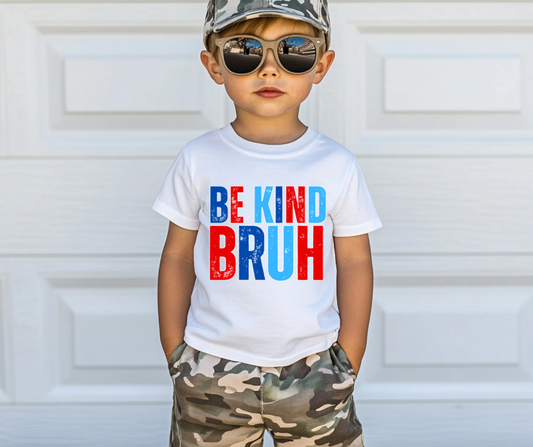 Red & Blue Be Kind Bruh