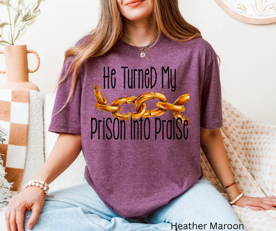 He Turned My Prison Into Praise