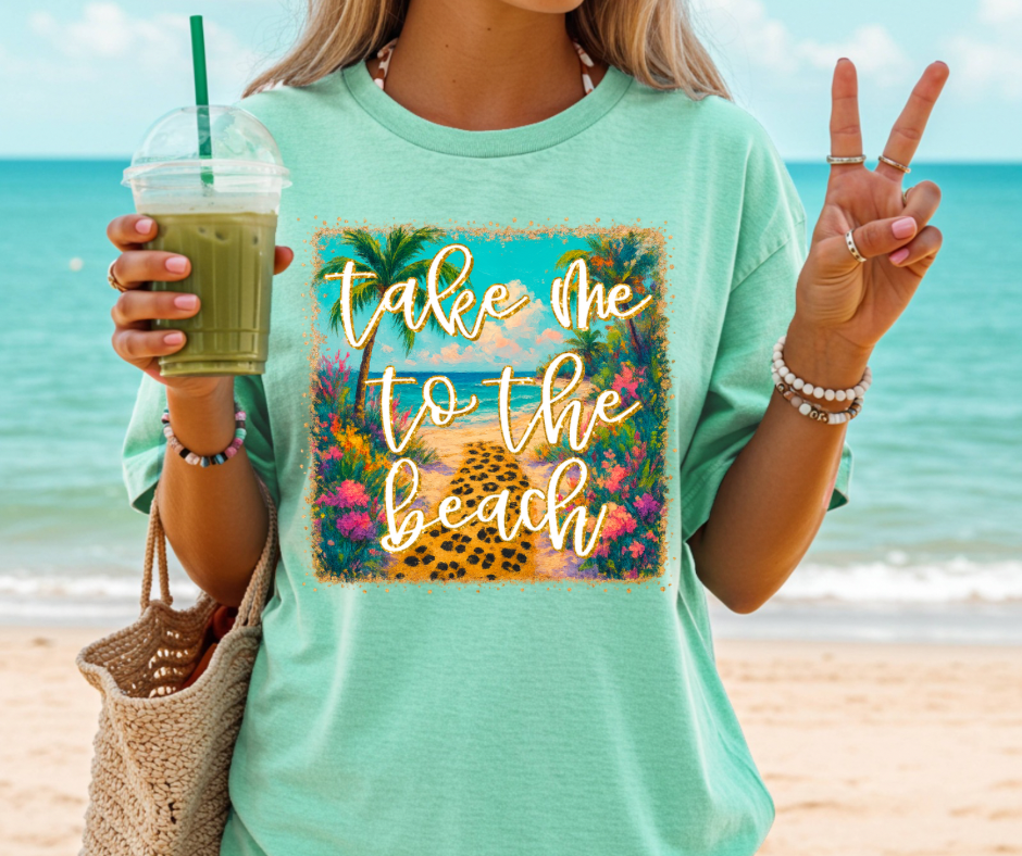 Take Me To The Beach- Comfort colors