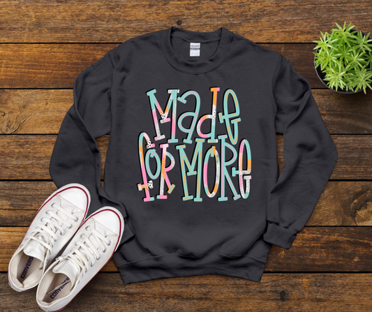 Made For More