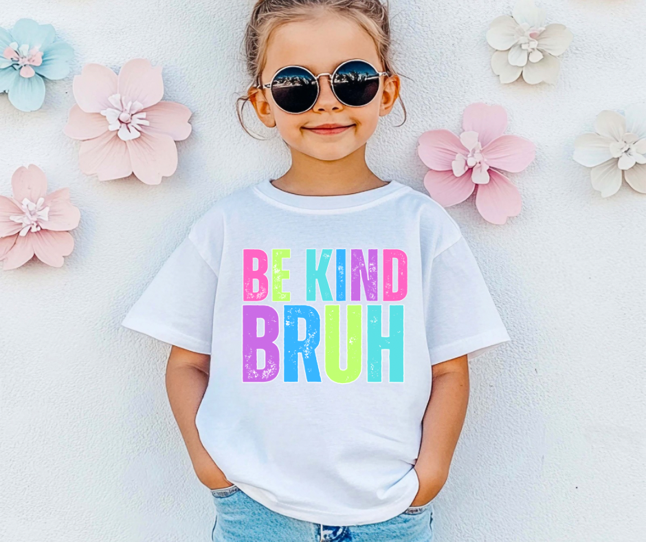 Neon Be Kind Bruh