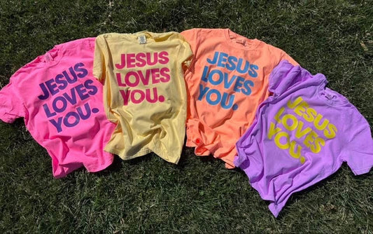 Jesus Loves You Comfort Colors